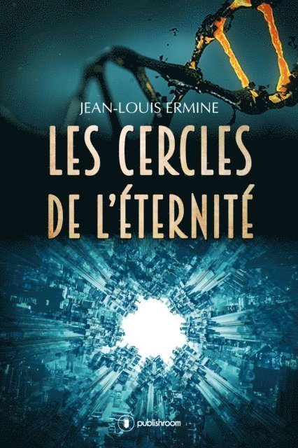Jean-Louis Ermine - Les cercles de l'eternite, E-bok