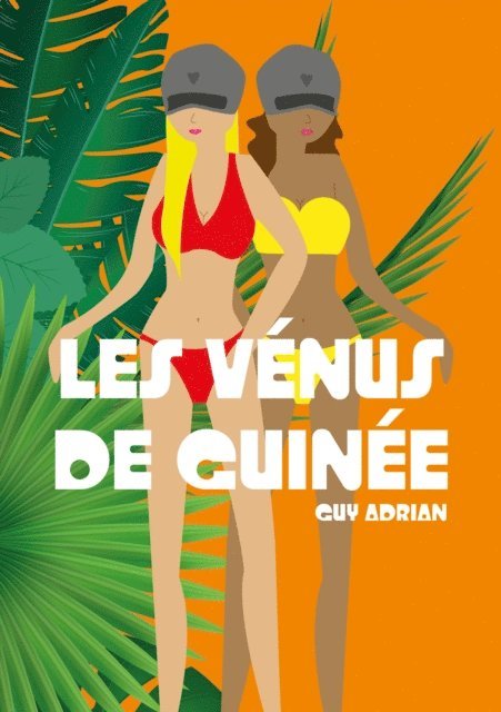Guy Adrian - Les Venus de Guinee, E-bok