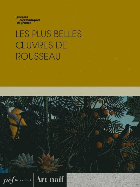 Rousseau - Les plus belles œuvres de Rousseau, E-bok