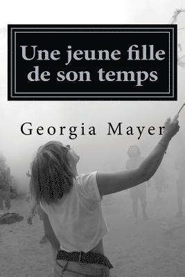 Georgia Mayer - Une jeune fille de son temps: Roman, Häftad