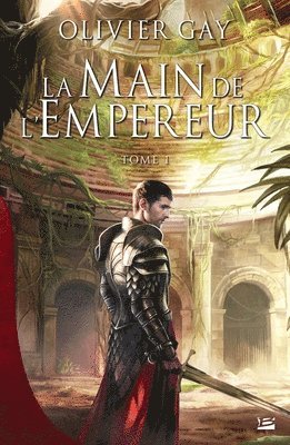Olivier Gay - La Main de l'empereur, T1, Häftad