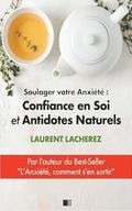 Soulager votre Anxit: Confiance en Soi et Antidotes Naturels
