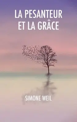 Simone Weil - Pesanteur et la Grâce, Inbunden. Tillgänglighet: Lägg i varukorg