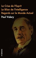 crise de L'esprit, Le Bilan de l'Intelligence, Regards sur le monde actuel