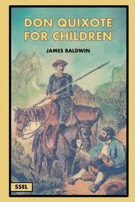 James Baldwin - Don Quixote for Children (Illustrated), Häftad. Tillgänglighet: Lägg i varukorg