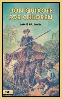 James Baldwin - Don Quixote for Children (Illustrated), Inbunden. Tillgänglighet: Lägg i varukorg
