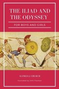 Iliad and the Odyssey for boys and girls (Illustrated)