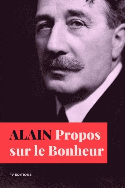 Alain - Propos sur le Bonheur, E-bok