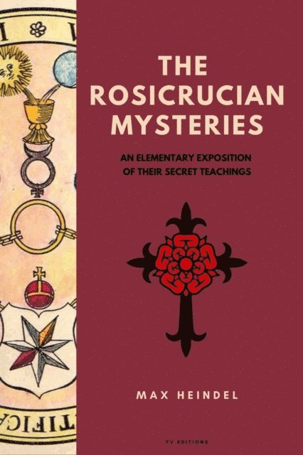 Max Heindel - Rosicrucian Mysteries, E-bok