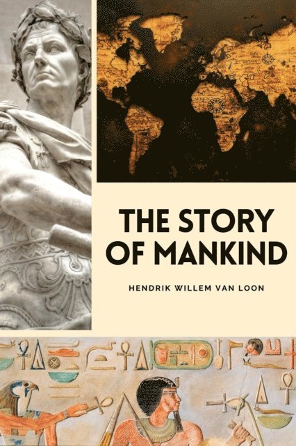 Hendrik Willem Van Loon - Story of Mankind, E-bok