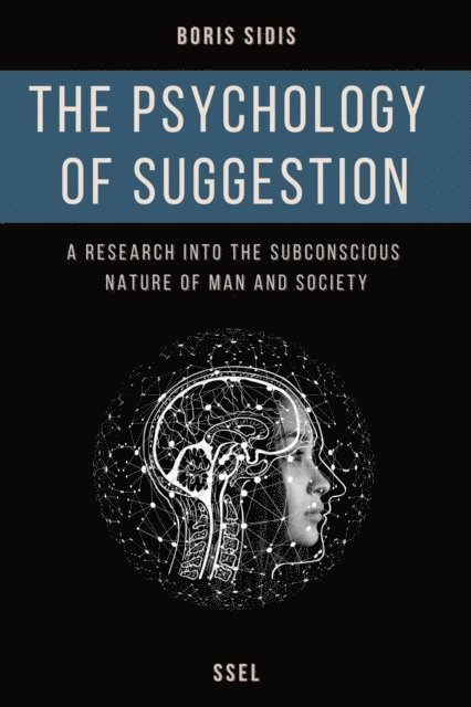 Boris Sidis - psychology of suggestion, E-bok