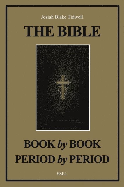 Josiah Blake Tidwell - Bible Book by Book and Period by Period, E-bok