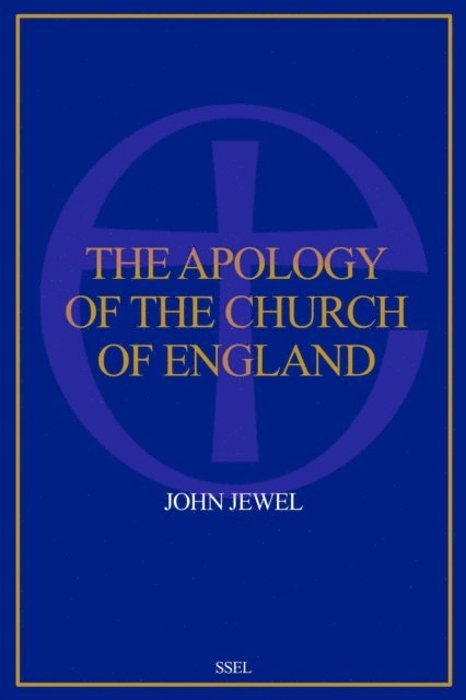 John Jewel - Apology of the Church of England, E-bok