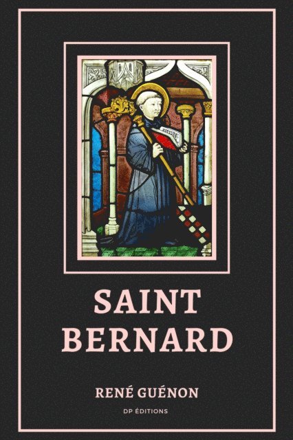 Rene Guenon - Saint Bernard, E-bok