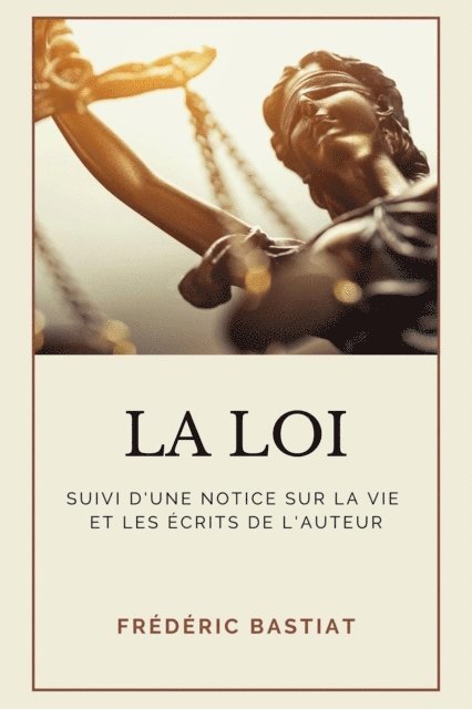Frederic Bastiat - La Loi, E-bok