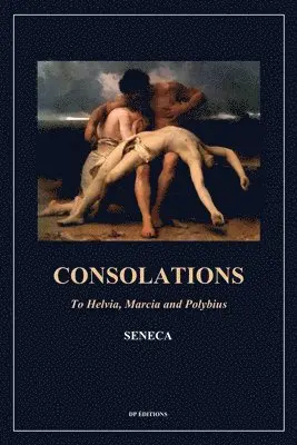 Seneca - Consolations, Häftad. Tillgänglighet: Lägg i varukorg