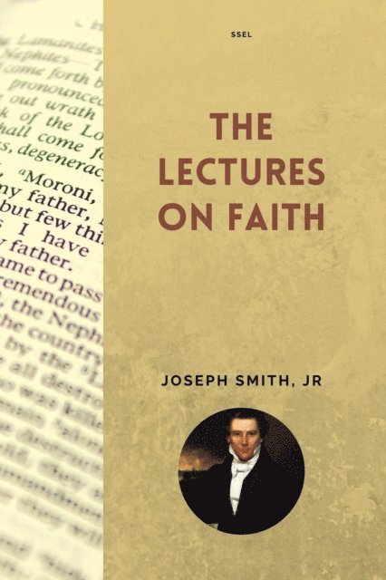 Orson Pratt, Joseph Smith Jr. - Lectures on Faith, E-bok