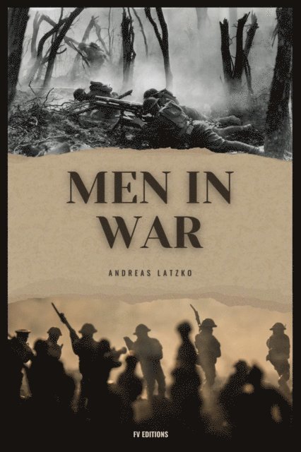 Andreas Latzko - Men in War, E-bok