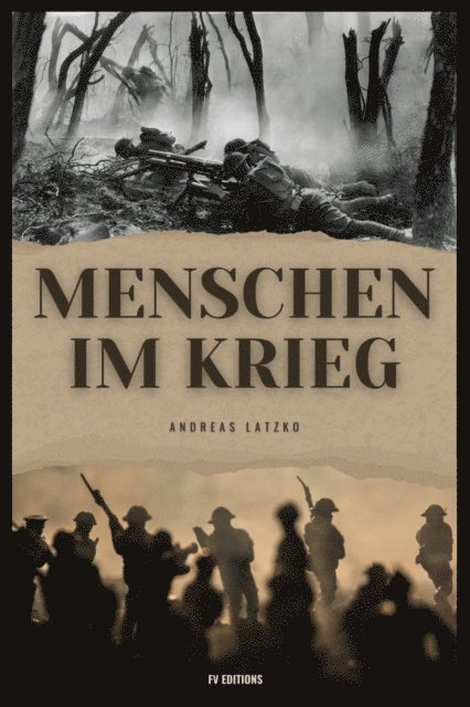 Andreas Latzko - Menschen im Krieg, E-bok