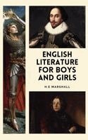 H E Marshall - English Literature for Boys and Girls, Inbunden