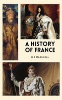 H E Marshall - History of France, Inbunden