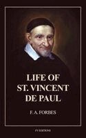 F a Forbes - Life of St. Vincent de Paul, Inbunden