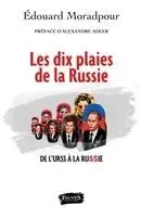 Edouard Moradpour - Les dix plaies de la Russie, Häftad. Tillgänglighet: Lägg i varukorg