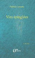 Patrick Corneau - Vies épinglées, Häftad