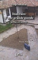 Serge Dufoulon - Itinéraire d'une grande gueule, Häftad. Tillgänglighet: Lägg i varukorg