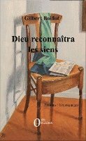 Gilbert Boillot - Dieu reconnaîtra les siens, Häftad