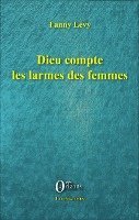 Dieu compte les larmes des femmes