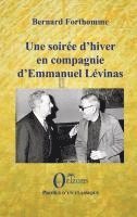 Bernard Forthomme - soirée d'hiver en compagnie d'Emmanuel Lévinas, Häftad