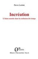 Na - Incréation L'islam sunnite dans la confusion des temps, Häftad