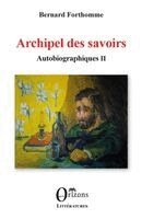 Bernard Forthomme - Archipel des savoirs, Häftad