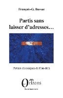 F G Bussac - Partis sans laisser d'adresses..., Häftad