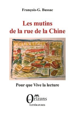 F G Bussac - Les mutins de la rue de la Chine, Häftad