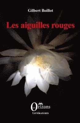 Gilbert Boillot - Les aiguilles rouges, Häftad