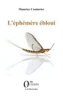 L'éphémère ébloui