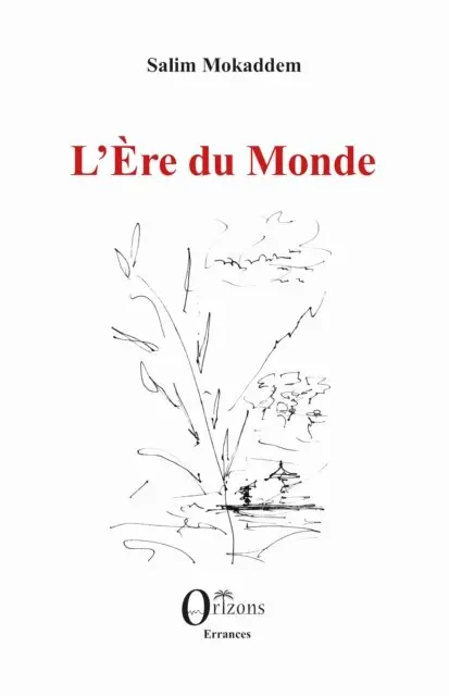 Salim Mokaddem - L'Ere du Monde, E-bok. Tillgänglighet: Lägg i varukorg