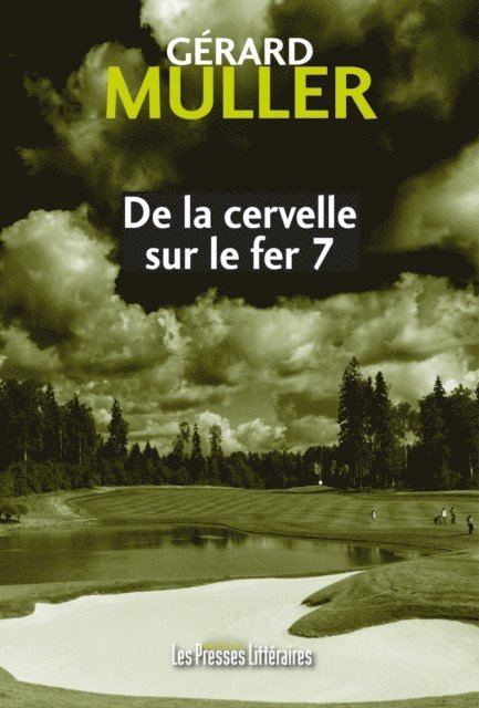 Gerard Muller - De la cervelle sur le fer 7, E-bok