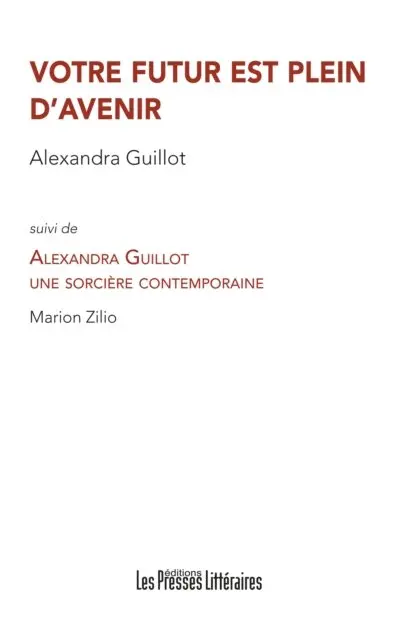 Alexandra Guillot - Votre futur est plein d'avenir, E-bok. Tillgänglighet: Lägg i varukorg