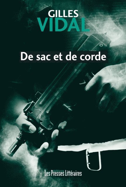 Gilles Vidal - De sac et de corde, E-bok