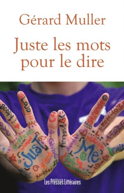 Gerard Muller - Juste les mots pour le dire, E-bok