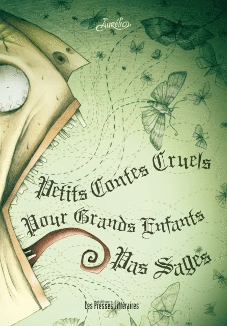 Aurelio - Petits contes cruels pour grands enfants pas sages, E-bok