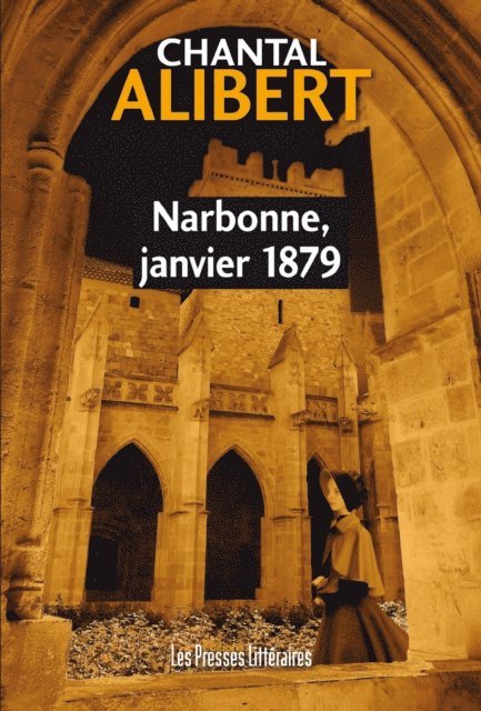 Chantal Alibert - Narbonne, janvier 1879, E-bok