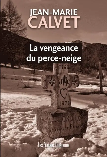 Jean-Marie Calvet - La vengeance du perce-neige, E-bok. Tillgänglighet: Lägg i varukorg