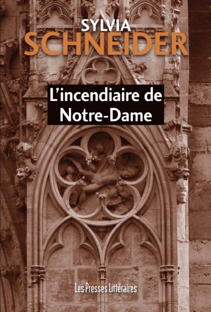 Sylvia Schneider - L'incendiaire de Notre-Dame, E-bok