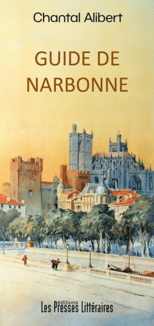 Chantal Alibert - Guide de Narbonne, E-bok
