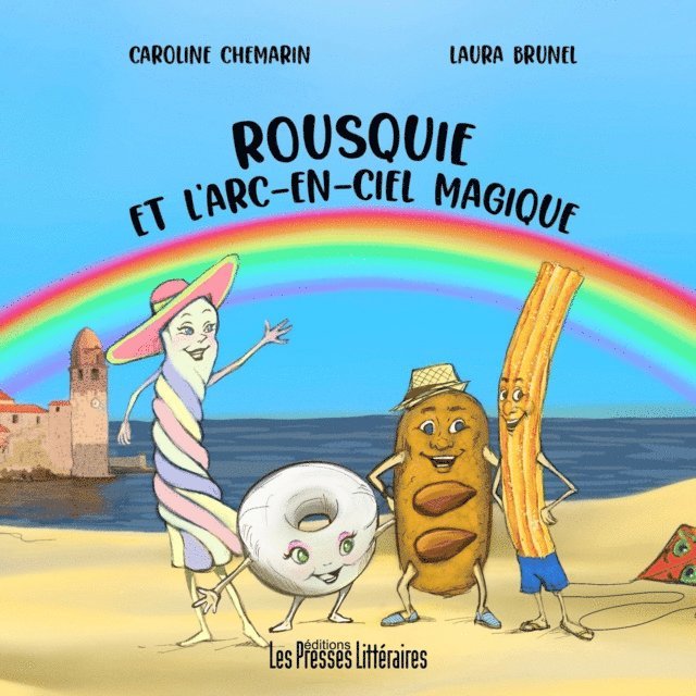 Laura Brunel, Caroline Chemarin - Rousquie et l'arc-en-ciel magique, E-bok