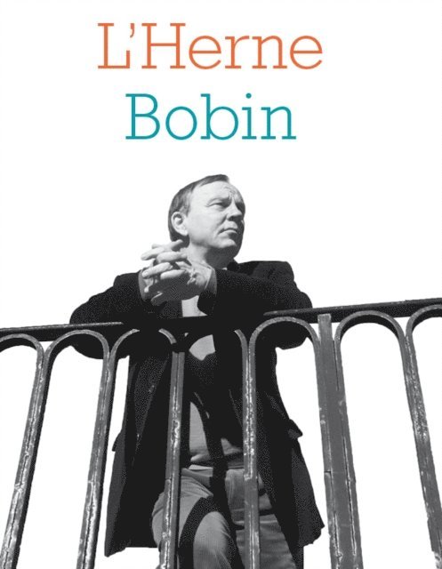 Claire Tievant, Lydie Dattas, Christian Bobin - Cahier de L'Herne N°126 : Christian Bobin, E-bok